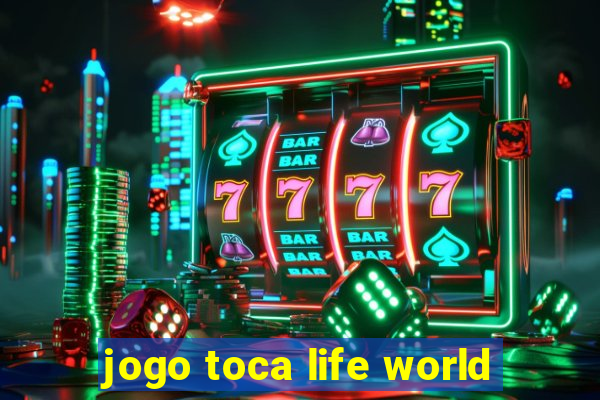 jogo toca life world